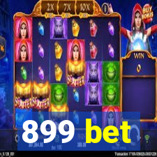 899 bet